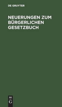 Neuerungen Zum Bürgerlichen Gesetzbuch: Stand Von Anfang 1939