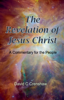 Paperback The Revelation of Jesus Christ Book