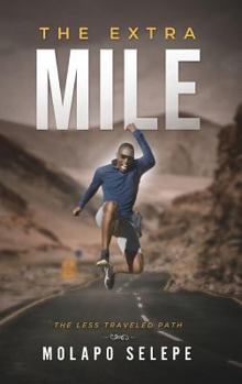 Paperback The Extra Mile: The Less Traveled Path Book