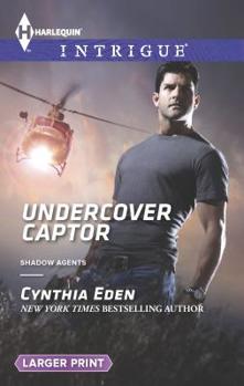 Undercover Captor - Book #5 of the Shadow Agents