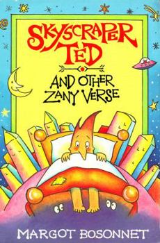 Paperback Skyscraper Ted: And Other Zany Verse Book