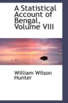 Hardcover A Statistical Account of Bengal, Volume VIII Book