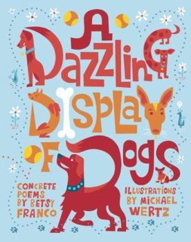 Hardcover A Dazzling Display of Dogs Book