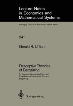 Paperback Descriptive Theories of Bargaining: An Experimental Analysis of Two- And Three-Person Characteristic Function Bargaining Book