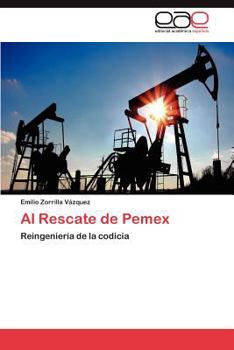 Paperback Al Rescate de Pemex [Spanish] Book