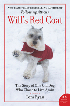 Paperback Will's Red Coat: The Story of One Old Dog Who Chose to Live Again Book
