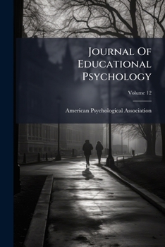 Paperback Journal Of Educational Psychology; Volume 12 Book