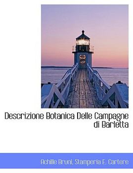 Hardcover Descrizione Botanica Delle Campagne Di Barletta [Italian] Book