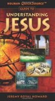 Paperback Holman Quicksource Guide to Understanding Jesus Book