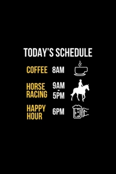 Paperback Today's Schedule 8 Am Coffee 9 Am - 5 Pm Horse: Blank Lined Notebook Journal for Work, School, Office - 6x9 110 page Book