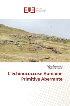 Paperback L'échinococcose Humaine Primitive Aberrante [French] Book