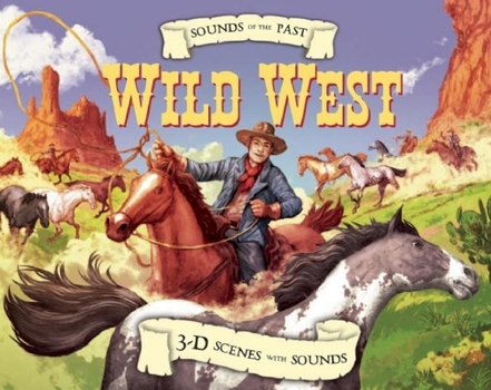 Hardcover Sounds of the Past: Wild West Book