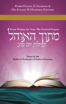 Hardcover Mitokh Ha-Ohel, from Within the Tent: The Festival Prayers Book