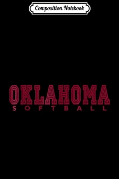 Paperback Composition Notebook: Oklahoma Softball Journal/Notebook Blank Lined Ruled 6x9 100 Pages Book