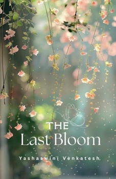 Paperback The Last Bloom Book