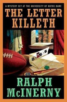 Hardcover The Letter Killeth: A Mystery Set at the University of Notre Dame Book