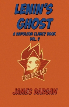 Lenin's Ghost (A Napoleon Clancy Book)