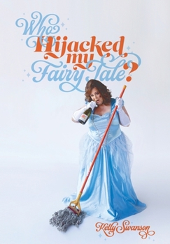 Hardcover Who Hijacked My Fairy Tale? Book