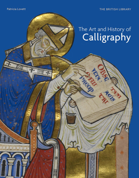 Hardcover The Art and History of Calligraphy Book