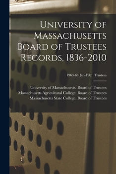 Paperback University of Massachusetts Board of Trustees Records, 1836-2010; 1963-64 Jan-Feb: Trustees Book
