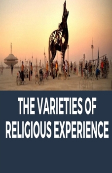 Paperback The Varieties of Religious Experience Illustrated Book