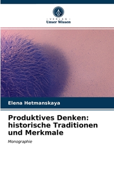 Paperback Produktives Denken: historische Traditionen und Merkmale [German] Book