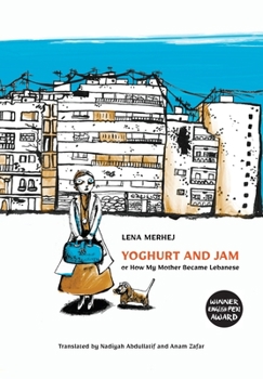 Paperback Yoghurt and Jam: or How My Mother Became Lebanese Book