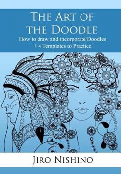 Paperback The Art of the Doodle: How to draw and incorporate Doodles Book