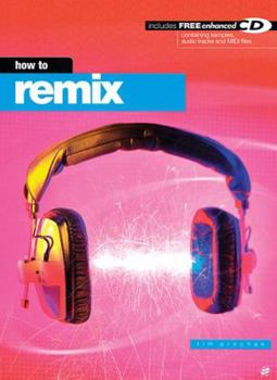 Paperback How to Remix: Book & CD Book