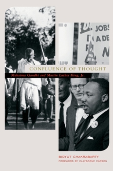 Paperback Confluence of Thought: Mahatma Gandhi and Martin Luther King, Jr. Book