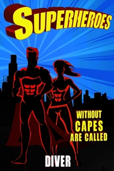 Superheroes Without Capes Are Called DIVER: DIVER Journal / checkered Notebook 6x9 120 Pages – Gifts – Birthday Present - Checklist Record Book Take Notes - Soft Matte Cover