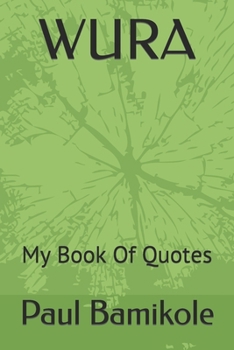 Paperback Wura: My Book Of Quotes Book