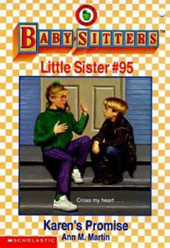 Karen's Promise (Baby-Sitters Little Sister, #95) - Book #95 of the Baby-Sitters Little Sister
