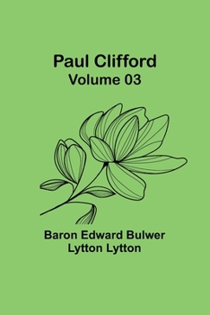 Paperback Paul Clifford - Volume 03 Book