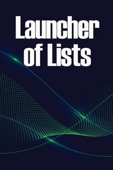 Paperback Launcher of Lists: 77 approaches and techniques for growing a large list of subscribers in your niche Book