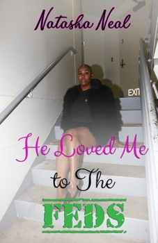 Paperback He Loved Me To The Feds Book