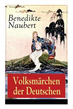Paperback Volksmärchen Der Deutschen: Erdmann Und Marie, Eine Legende Von Rübezahl + Erlkönigs Tochter + Die Hamelschen Kinder + Ottilie + Die Legende Von St. J [German] Book