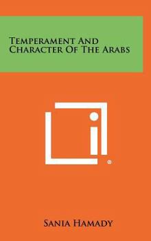 Hardcover Temperament and Character of the Arabs Book
