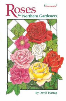 Paperback Roses for Northern Gardeners Book
