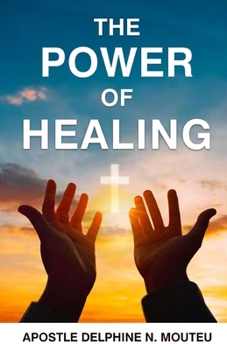 Paperback The Power of Healing Book