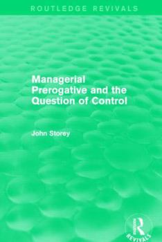 Paperback Managerial Prerogative and the Question of Control (Routledge Revivals) Book