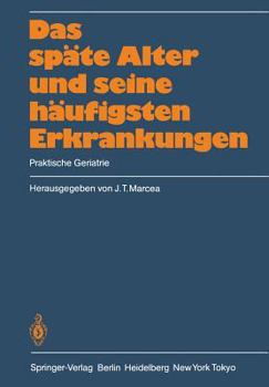 Paperback Das Späte Alter Und Seine Häufigsten Erkrankungen: Praktische Geriatrie [German] Book