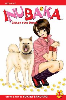 Paperback Inubaka: Crazy for Dogs, Vol. 1 Book