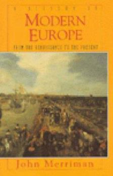 Paperback A History of Modern Europe: From the Renaissance to the Present Book