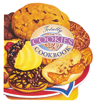 Paperback Totally Cookies Cookbook Book