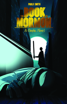 Paperback The Book of Mormon a Graphic Novel Book