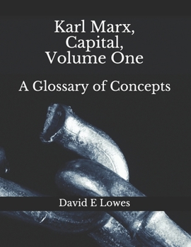 Paperback Karl Marx, Capital, Volume One: A Glossary of Concepts Book