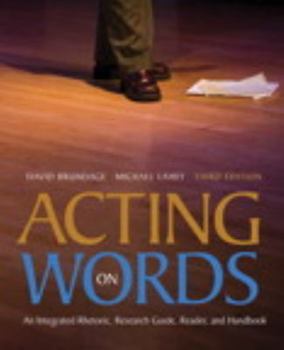Paperback Acting on Words An Integrated Rhetoric, Reader and Handbook Book