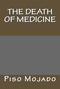 Paperback The Death Of Medicine Book