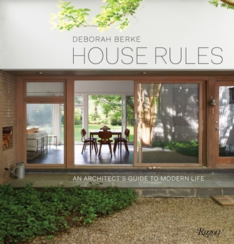Hardcover House Rules: An Architect's Guide to Modern Life Book